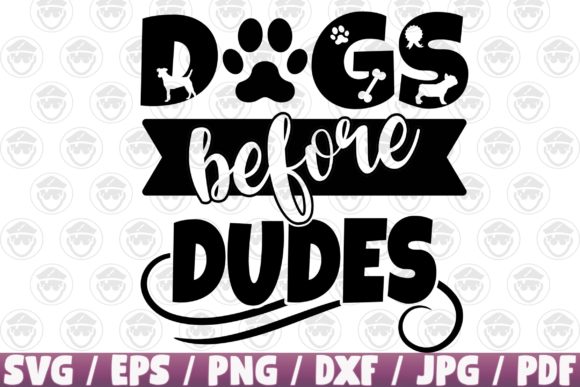 Download Dogs Before Dudes Craft Cut File - Craft cut file Collection